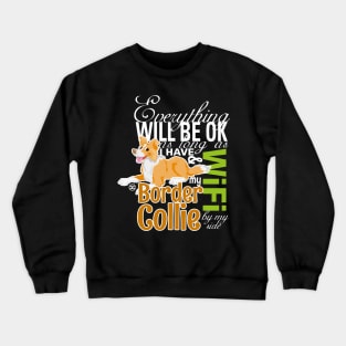 Everything will be ok - BC Red & WiFi Crewneck Sweatshirt